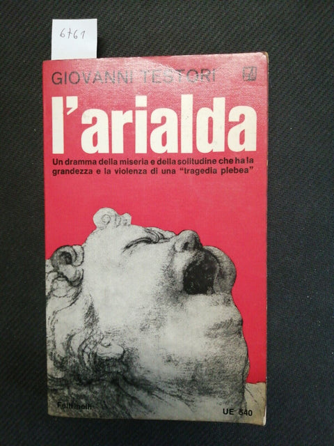 Giovanni Testori - l'Arialda - I segreti di Milano 1967 Feltrinelli UE 540