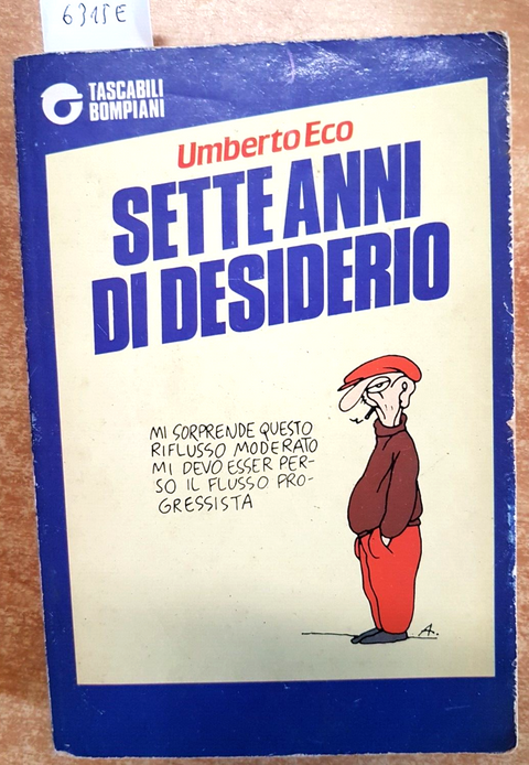 UMBERTO ECO - SETTE ANNI DI DESIDERIO - 1986 - semiologia del quotidiani (6