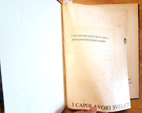 I CAPOLAVORI SVELATI Epoca 1965 MONDADORI botticelli leonardo tiziano goya(