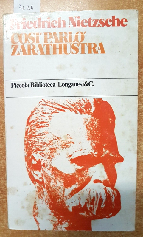 Friedrich Nietzsche - Cos parl Zarathustra - 1979 - Longanesi - (7626