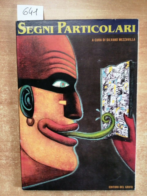 SEGNI PARTICOLARI - a cura di Silvano Mezzavilla - 1991 EDITORI DEL GRIFO (