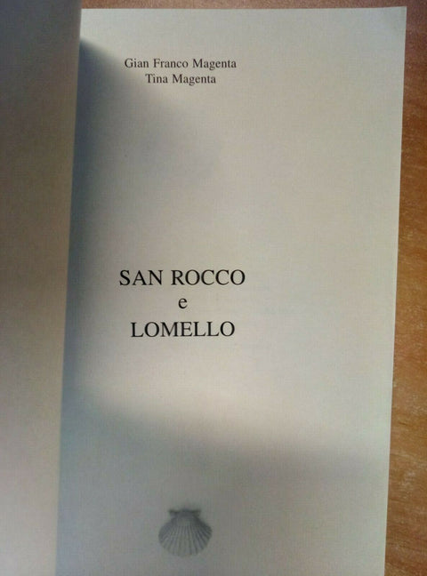 SAN ROCCO E LOMELLO - GIAN FRANCO TINA MAGENTA 2007 LOMELLINA (2447)