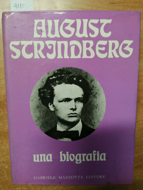 AUGUST STRINDBERG UNA BIOGRAFIA - THERESE DUBOIS JANNI - MAZZOTTA - 1970 (4