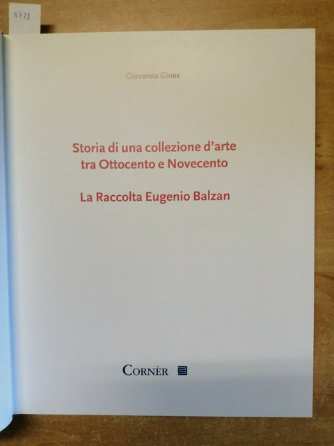 G. Ginex - Storia di una collezione darte 2006 La Raccolta Eugenio Balzan(4