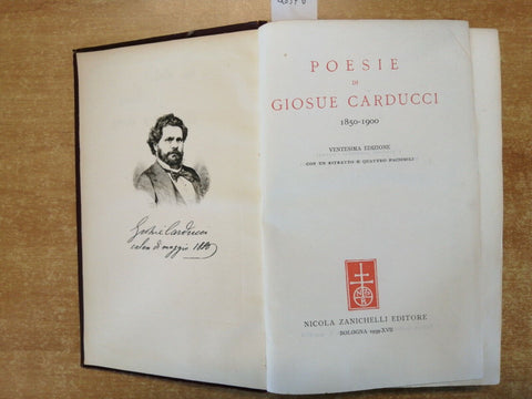 POESIE DI GIOSUE' CARDUCCI 1850-1900 - ZANICHELLI - 1939 con 4 facsimili (