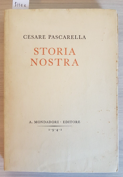 STORIA NOSTRA - Cesare Pascarella - MONDADORI - 1941 - poema in sonetti (57