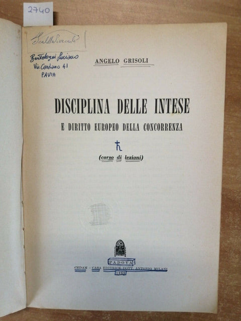 GRISOLI - DISCIPLINA DELLE INTESE E DIRITTO EUROPEO DELLA CONCORRENZA 1969(
