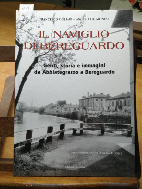 IL NAVIGLIO DI BEREGUARDO - Ogliari 2008 Selecta (6636) ABBIATEGRASSO