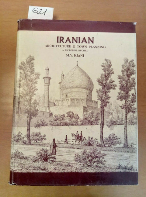 IRANIAN ARCHITECTURE & TOWN PLANNING A PICTORIAL RECORD KIANI 1993 - (6
