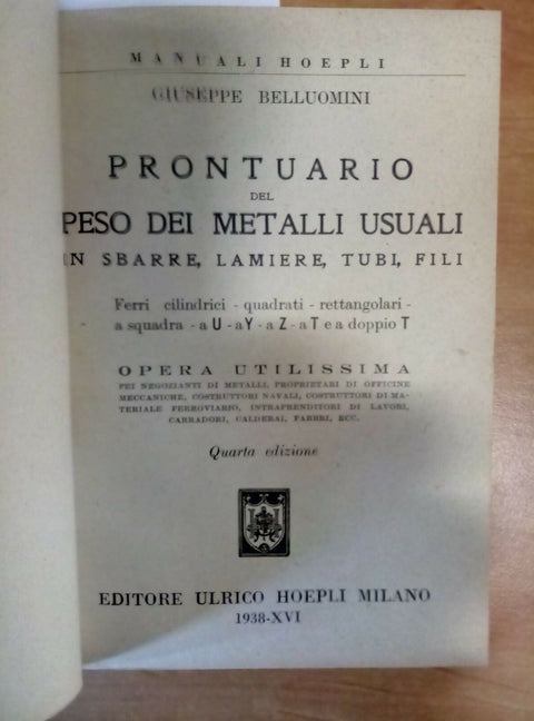 PRONTUARIO DEL PESO DEI METALLI USUALI IN SBARRE LAMIERE TUBI 1938 HOEPLI - 448