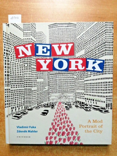 NEW YORK a mod portrait of the city - 2008 - Fuka Mahler - UNIVERSE - (4170