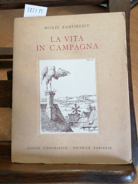 DUILIU ZAMFIRESCU - LA VITA IN CAMPAGNA - 1946 UTET (2852M) ROMANIA RU