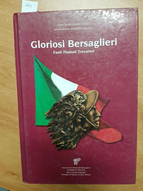 GLORIOSI BERSAGLIERI FANTI PIUMATI TRECATESI - TRECATE 2011 VALIGI GALASSI/ 3422