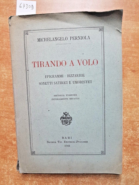 1921 TIRANDO A VOLO epigrammi bizzarrie sonetti satirici umoristici PERNIOLA6730