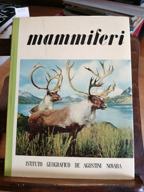 MAMMIFERI - MERAVIGLIE DELLA NATURA - 1963 MARCEL BELVIANES - DE AGOSTINI (