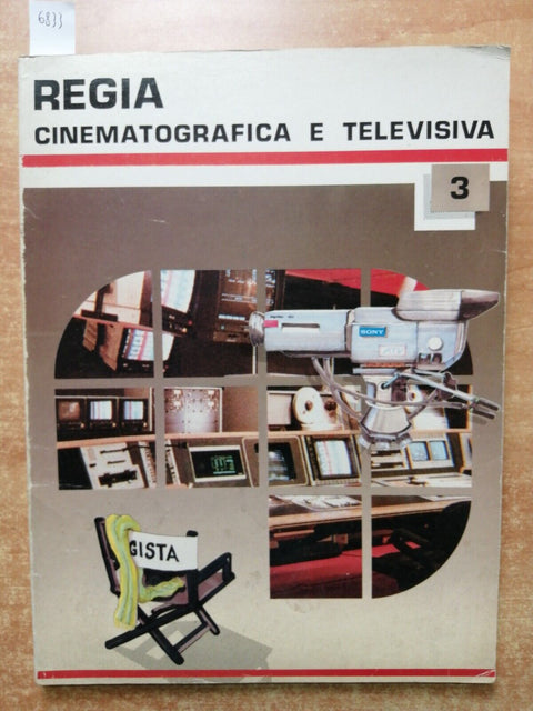 REGIA CINEMATOGRAFICA E TELEVISIVA 3 sistemi formativi audiovisivi 1987 (68