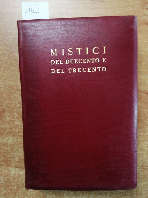 MISTICI DEL DUECENTO E DEL TRECENTO a cura di Arrigo Levasti 1935 Rizzoli(4