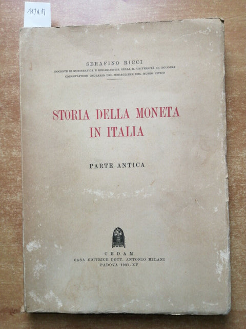 Serafino Ricci STORIA DELLA MONETA IN ITALIA Parte Antica 1937 Cedam (1134M