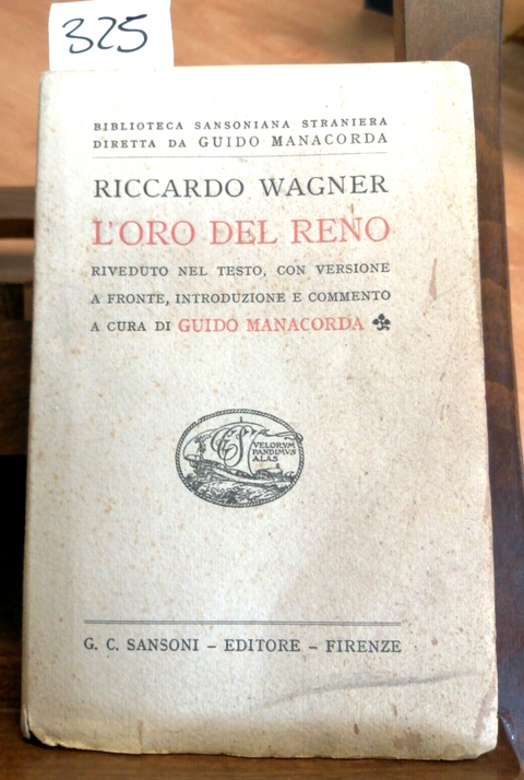 RICCARDO WAGNER - L'ORO DEL RENO 1923 SANSONI - TEDESCO/ITALIANO (325