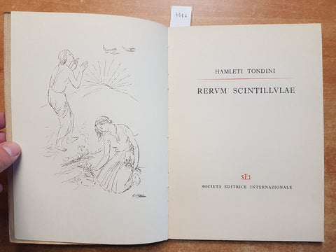 HAMLETI TONDINI - RERUM SCINTILLULAE 1955 Societ editrice internazionale (