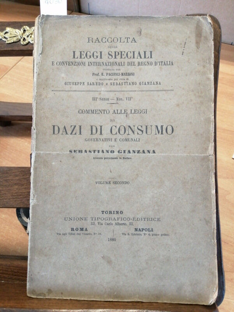 RACCOLTA DI LEGGI SPECIALI E CONVENZIONI INTERNAZION. 1880 DAZI DI CONSUMO(