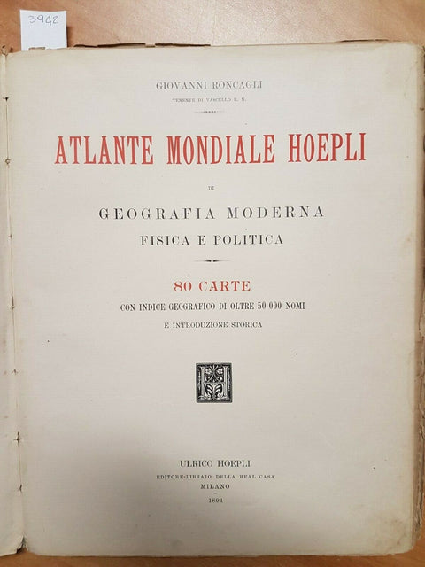 Atlante mondiale Hoepli di geografia moderna - 80 carte 50000 nomi - 1894 (