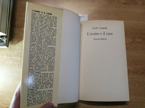 Carlo Cassola - L'uomo e il cane - Rizzoli - 1977 - 1ED. - RILEGATO - (