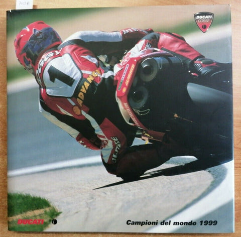 DUCATI CORSE campioni del mondo 1999 Malaguti Morisetti ED. DELL'ARTIERE (