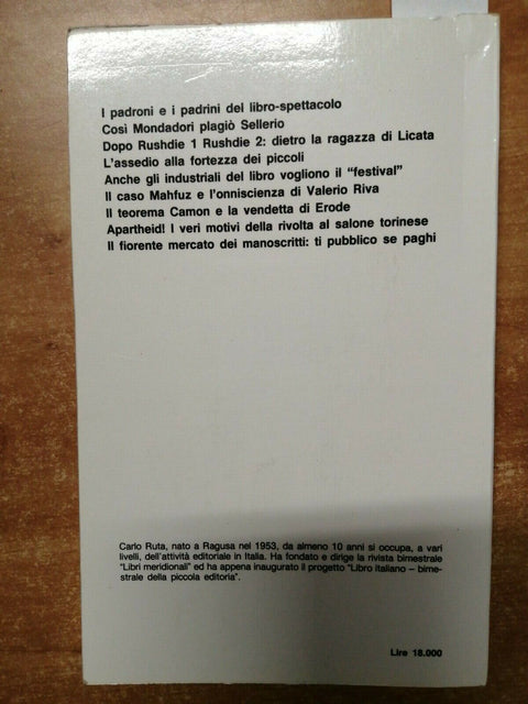 CARLO RUTA - L'IDEALE NON E' MONDADORI 1989 PICCOLA EDITORIA - 1ED. - (3