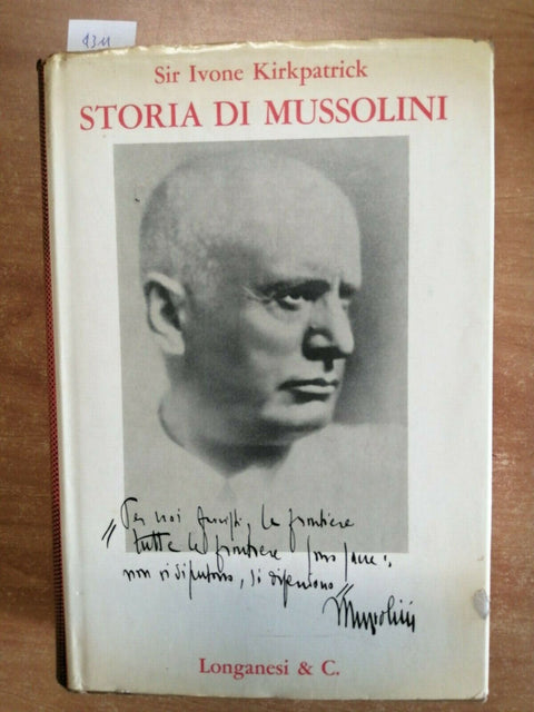 SIR IVONE KIRKPATRICK - STORIA DI MUSSOLINI - BIOGRAFIA - 1970 LONGANESI (4