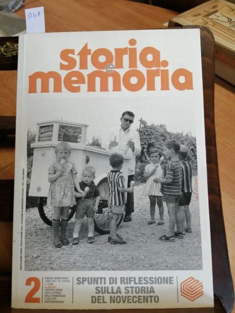 STORIA E MEMORIA 2/2016 SPUNTI DI RIFLESSIONE SULLA STORIA DEL NOVECENTO (3