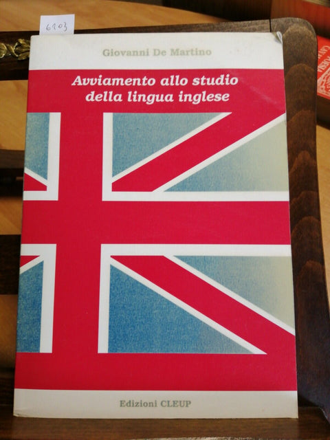 AVVIAMENTO ALLO STUDIO DELLA LINGUA INGLESE - DE MARTINO - 1992 - CLEUP - (