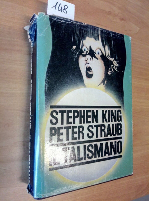 STEPHEN KING - IL TALISMANO - PETER STRAUB - CDE 1986 - SU LICENZA SPERLING 148