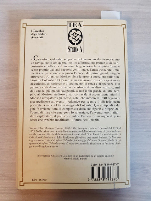 CRISTOFORO COLOMBO uomo di mare - SAMUEL E. MORISON 1996 TEA - biografia (6