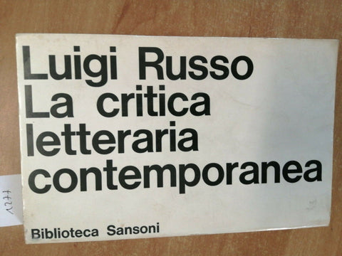 RUSSO LUIGI - LA CRITICA LETTERARIA CONTEMPORANEA - 1967 - SANSONI - (1277