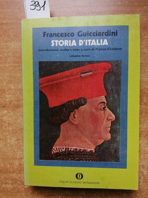 GUICCIARDINI - STORIA D'ITALIA - VOL. 3 - OSCAR MONDADORI - 1975 - (391