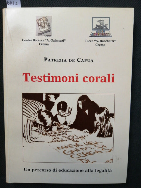 TESTIMONI CORALI un percorso di educazione alla legalit CREMA LODI+ DVD (6