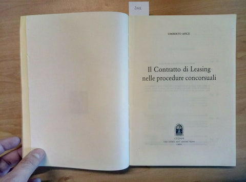 IL CONTRATTO DI LEASING NELLE PROCEDURE CONCORSUALI - APICE 1991 CEDAM (200