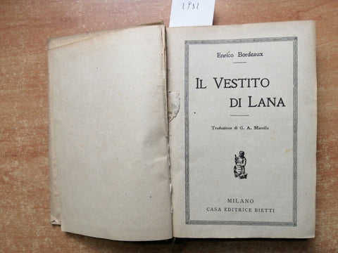 IL VESTITO DI LANA - Enrico Bordeaux - BIETTI - romanzo - senza data - (298