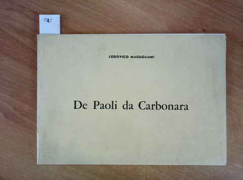 ATTILIO DE PAOLI DA CARBONARA - MAGUGLIANI 1970 AUTOGRAFATO! (1545) PA