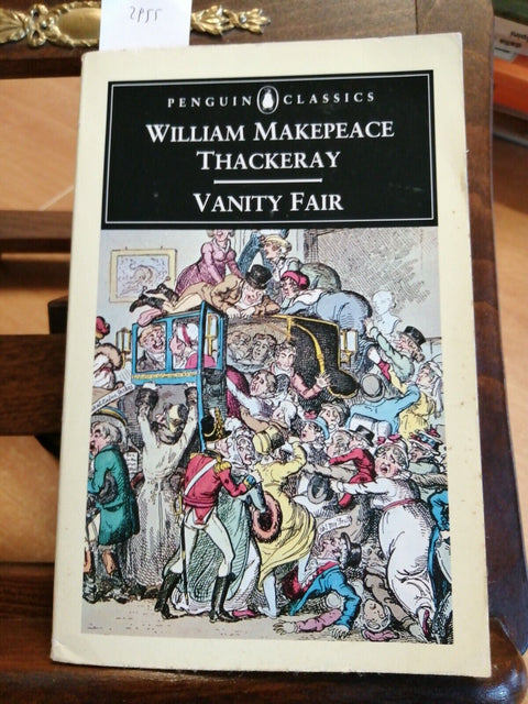 WILLIAM MAKEPEACE THACKERAY - VANITY FAIR - 1985 - PENGUIN CLASSICS - (2955