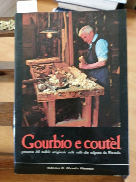 VISENTIN - GOURBIO E COUTéL IL MOBILE ARTIGIANALE A PINEROLO 1980 ALZANI (3