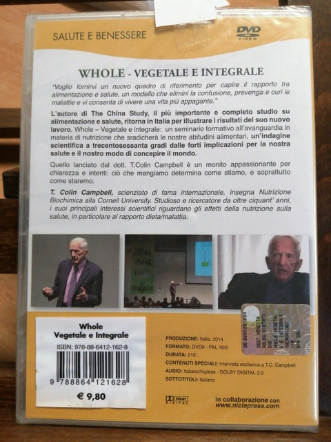 T. COLIN CAMPBELL - WHOLE - VEGETALE E INTEGRALE - DVD INCELLOPHANATO (4846