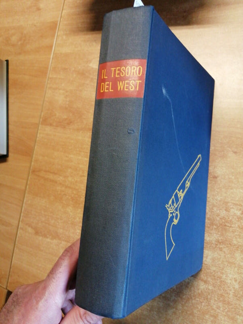 IL TESORO DEL WEST racconti e testimonianze - Piero Pieroni 1959 VALLECCHI(