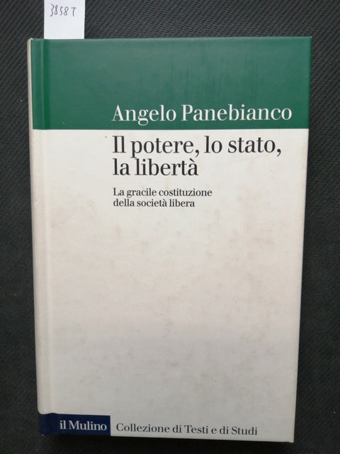 Il potere, lo stato, la libert - Panebianco Angelo - 2004 - Il Mulino - (3