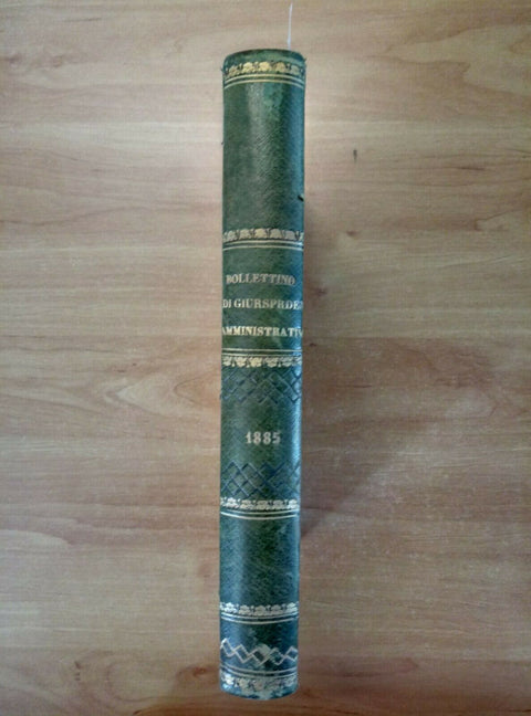 BOLLETTINO DELLA GIURISPRUDENZA AMMINISTRATIVA FINANZIARIA 1885 COMPLETO (1