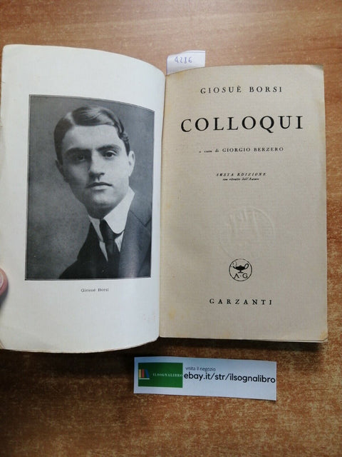 Giosu Borsi - COLLOQUI - GARZANTI - 1943 - con ritratto dell'autore - (42
