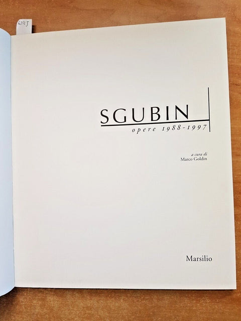 SGUBIN opere 1988/1997 - Marco Goldin 1ed. MARSILIO catalogo della mostra(