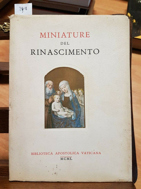 MINIATURE DEL RINASCIMENTO 1950 BIBLIOTECA APOSTOLICA VATICANA - CATALOGO (