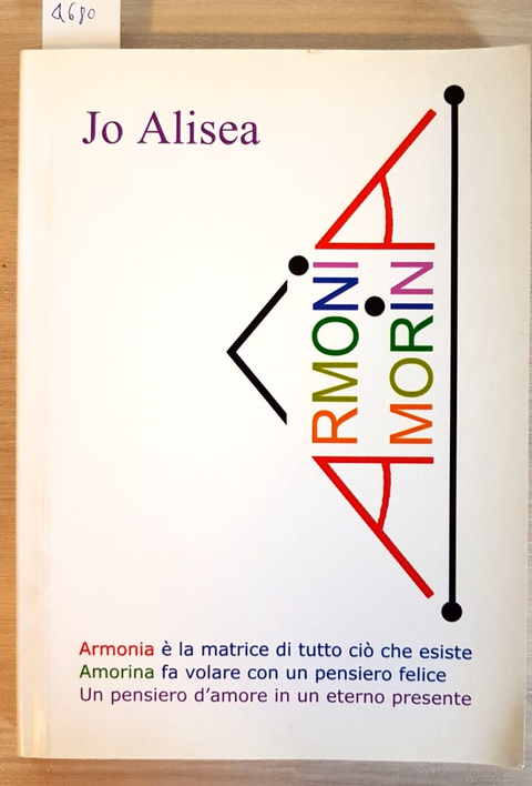 JO ALISEA - AMORINA ARMONIA - 2013 benessere self-help meditazione psiche (